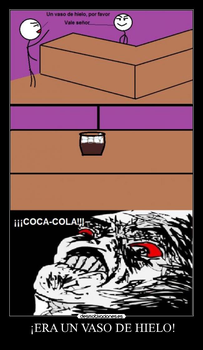 ¡ERA UN VASO DE HIELO! - 
