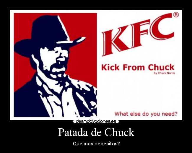 Patada de Chuck - Que mas necesitas?