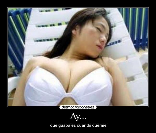 Ay... - que guapa es cuando duerme