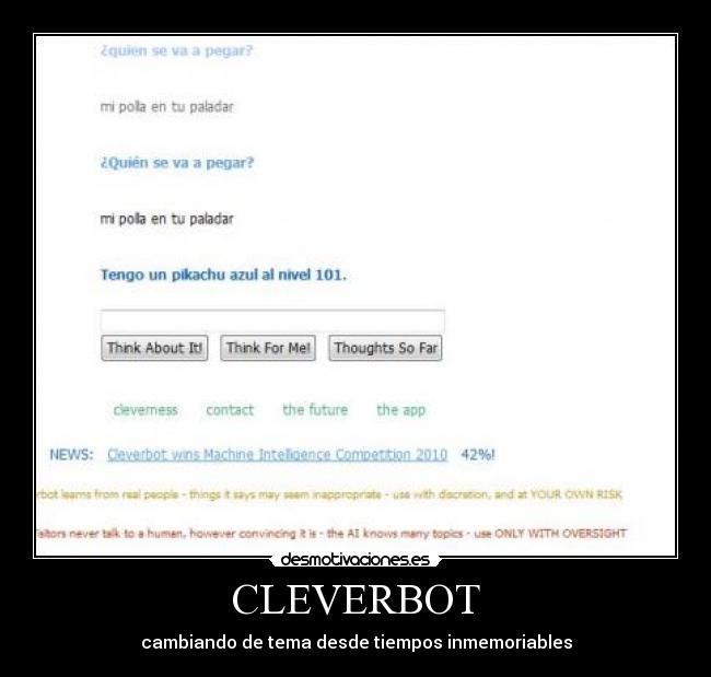 CLEVERBOT - cambiando de tema desde tiempos inmemoriables