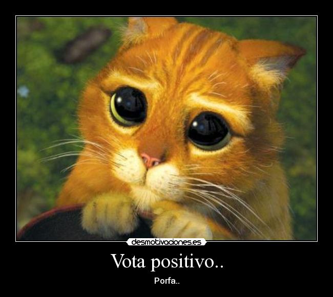 Vota positivo.. - Porfa..