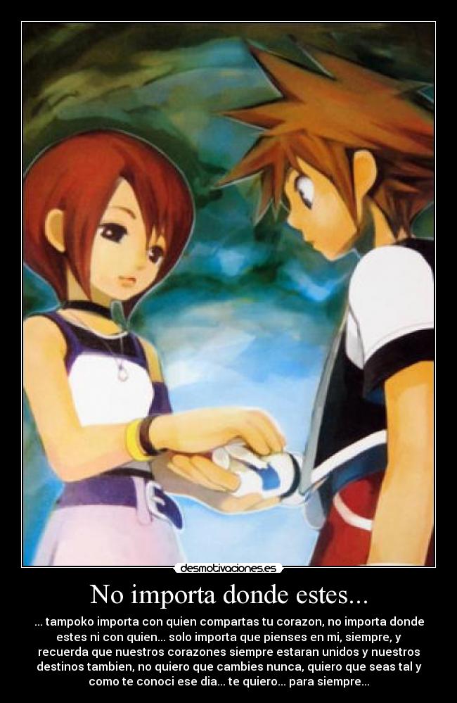 No importa donde estes... -
