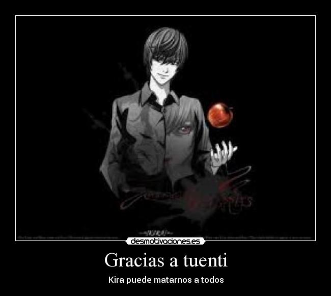 Gracias a tuenti - Kira puede matarnos a todos