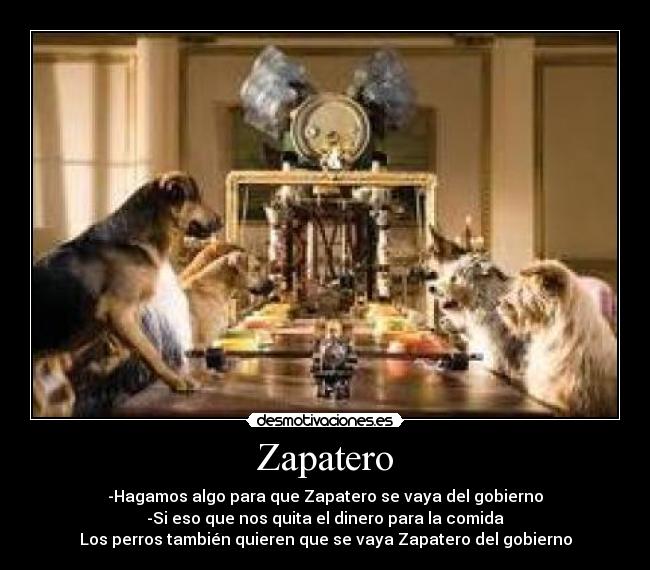 carteles zapatero desmotivaciones