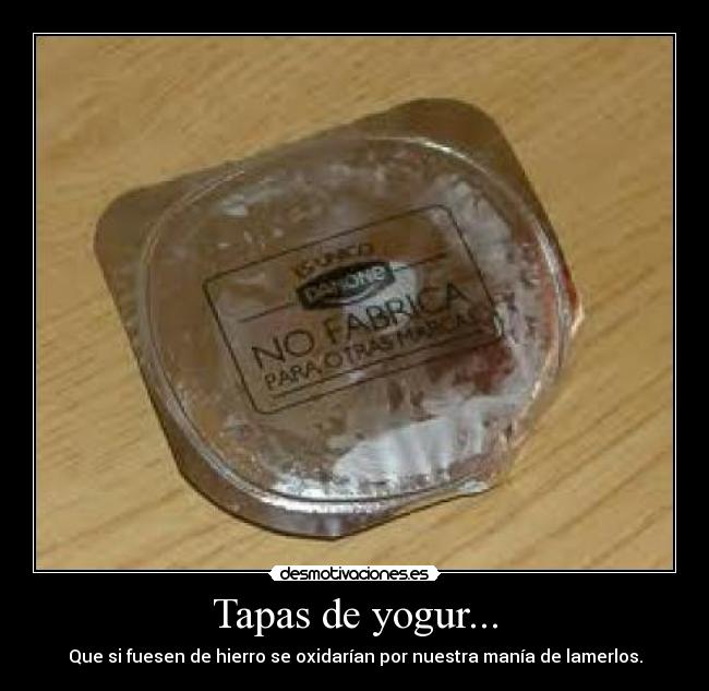 carteles tapas yogurt desmotivaciones