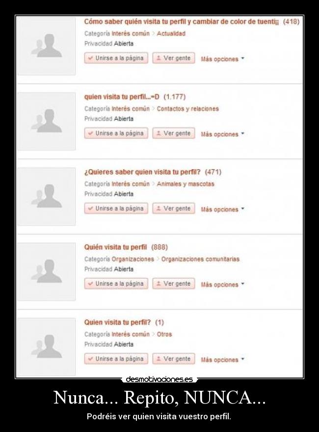 Nunca... Repito, NUNCA... -