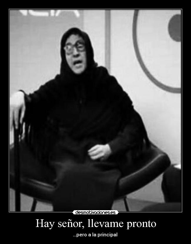 Hay señor, llevame pronto - 