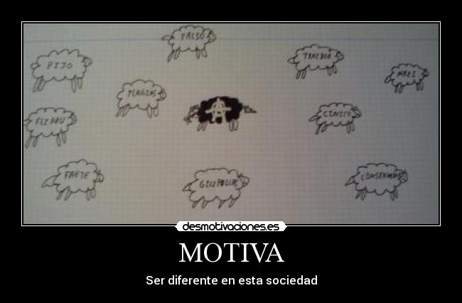 MOTIVA - Ser diferente en esta sociedad