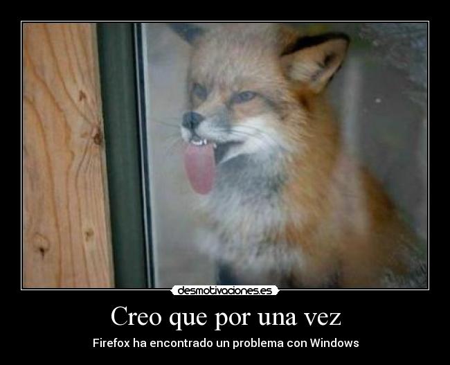 Creo que por una vez -