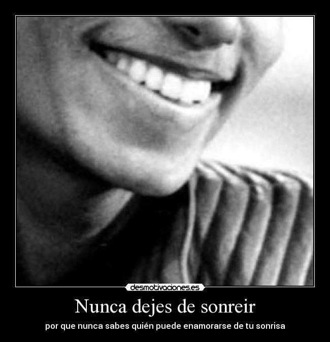 Nunca dejes de sonreir -