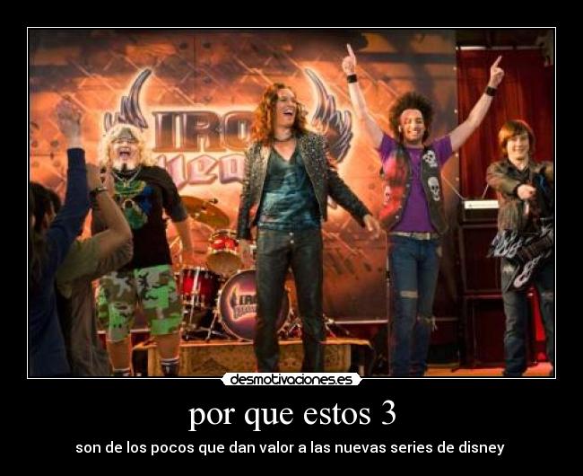 por que estos 3 - son de los pocos que dan valor a las nuevas series de disney