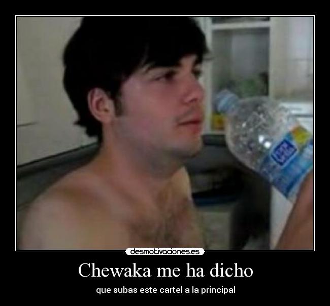 Chewaka me ha dicho - 