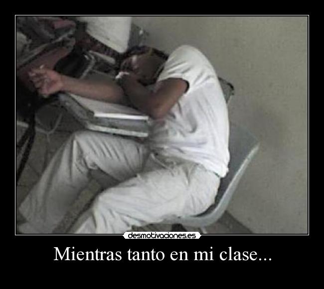 Mientras tanto en mi clase... - 