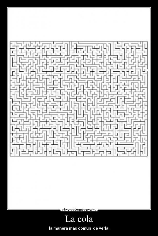 La cola -