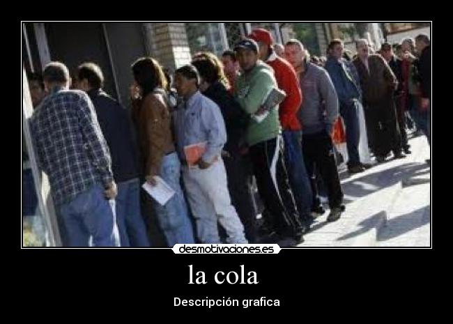 la cola -
