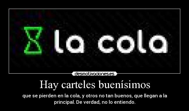 Hay carteles buenísimos - 