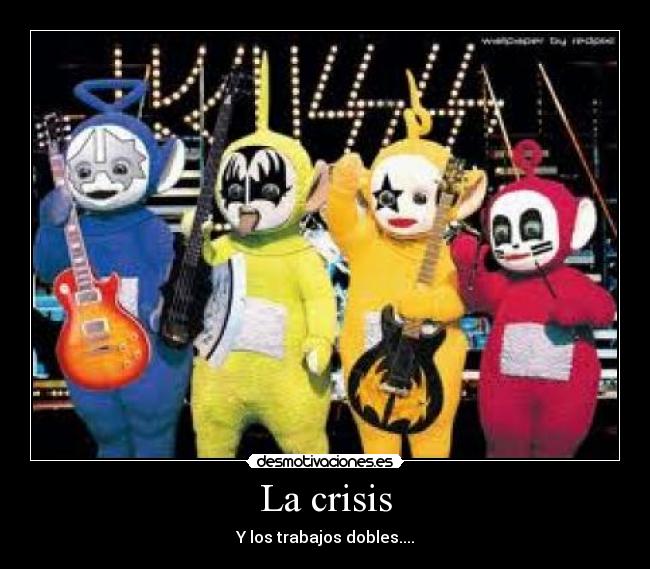 La crisis -