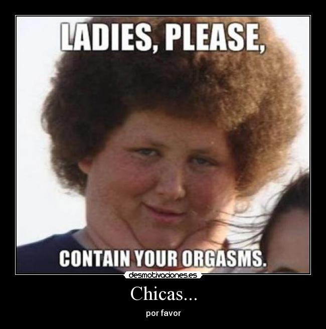 Chicas... - por favor