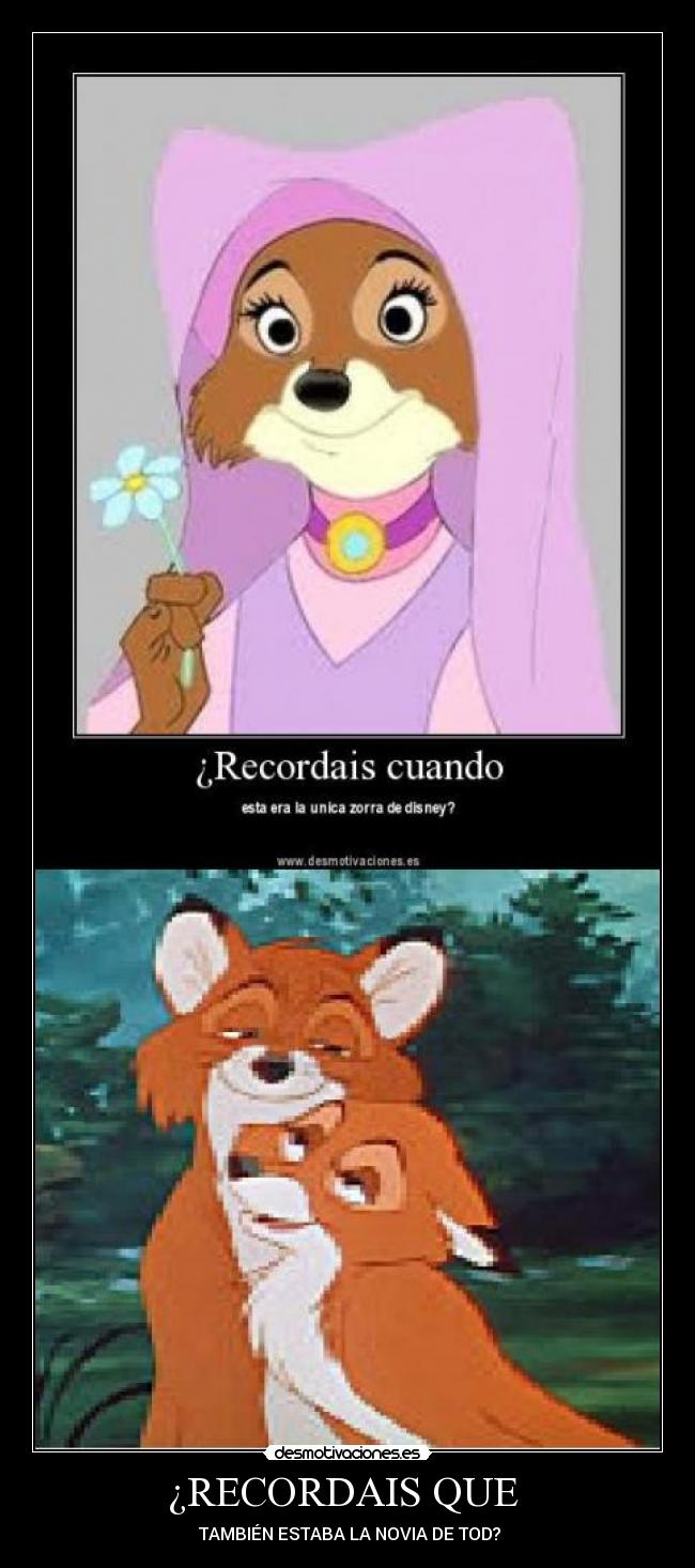 ¿RECORDAIS QUE  -  TAMBIÉN ESTABA LA NOVIA DE TOD?