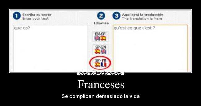 Franceses - Se complican demasiado la vida