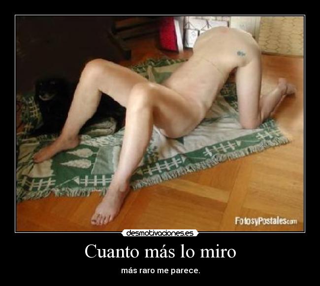 Cuanto más lo miro - más raro me parece.