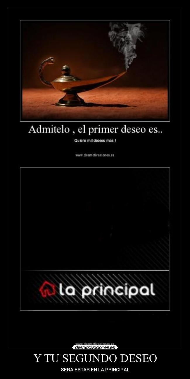 Y TU SEGUNDO DESEO -