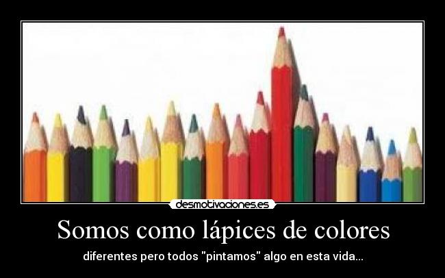 Somos como lápices de colores - 