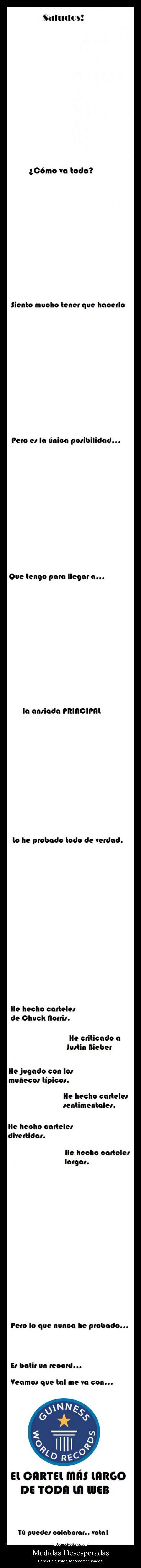 Medidas Desesperadas - Pero que pueden ser recompensadas.