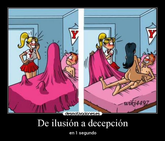 De ilusión a decepción -