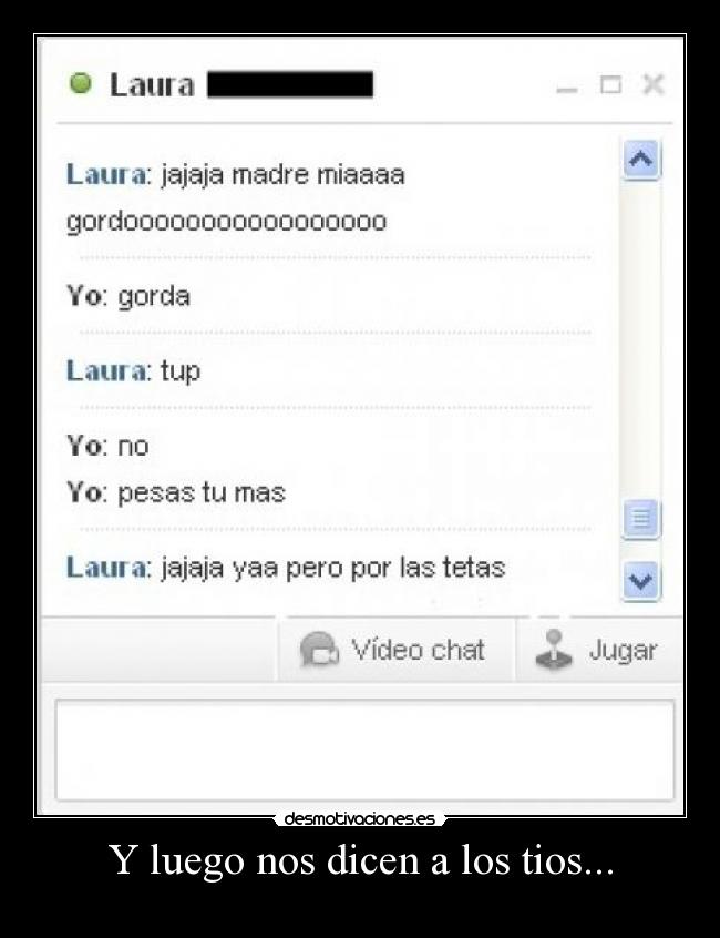 Y luego nos dicen a los tios... - 