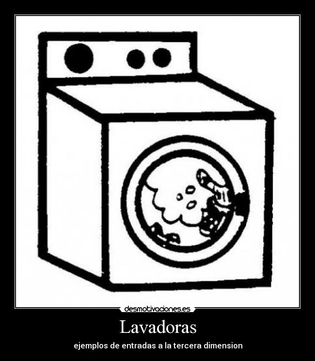 Lavadoras - ejemplos de entradas a la tercera dimension