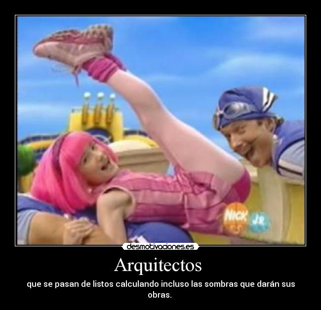 Arquitectos - que se pasan de listos calculando incluso las sombras que darán sus obras.
