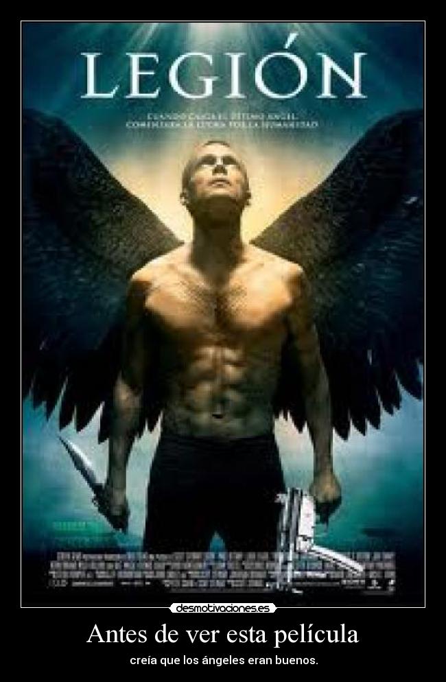 Antes de ver esta película - creía que los ángeles eran buenos.