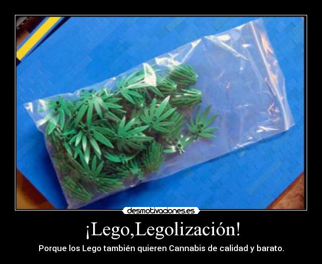 carteles lego legolizacion cannabis desmotivaciones