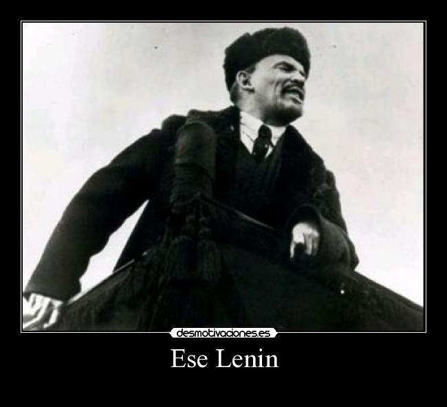 Ese Lenin -