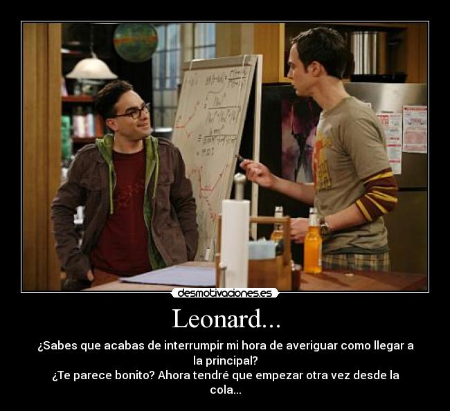 Leonard... -