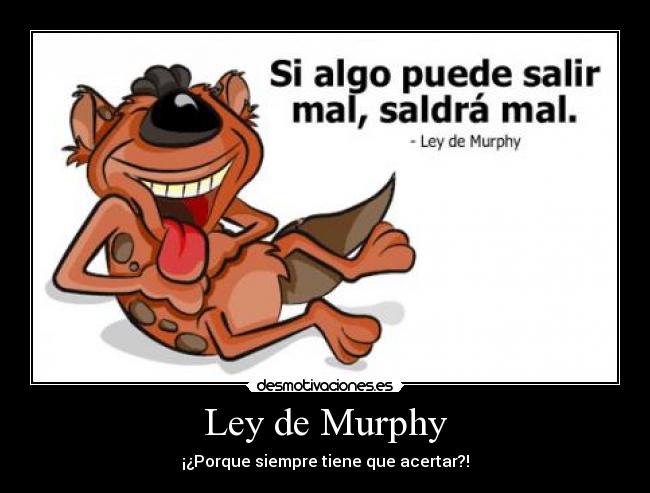 carteles ley murphy desmotivaciones