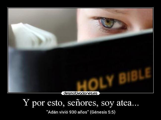 Y por esto, señores, soy atea... -