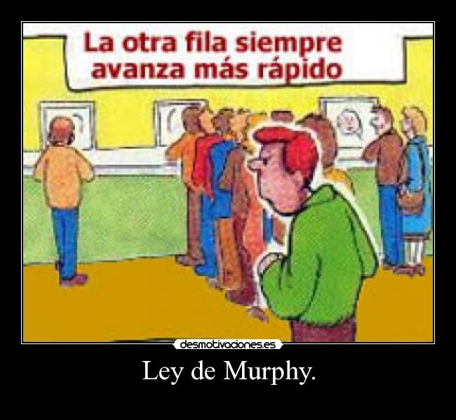 Ley de Murphy. - 