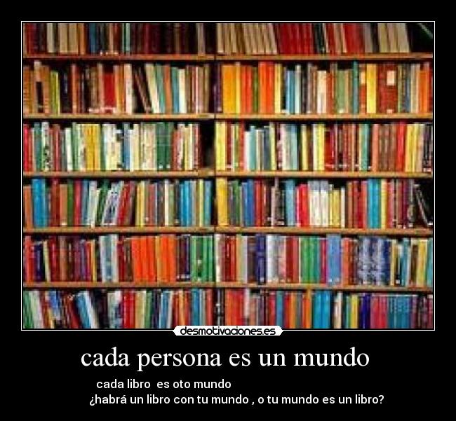 cada persona es un mundo  - 