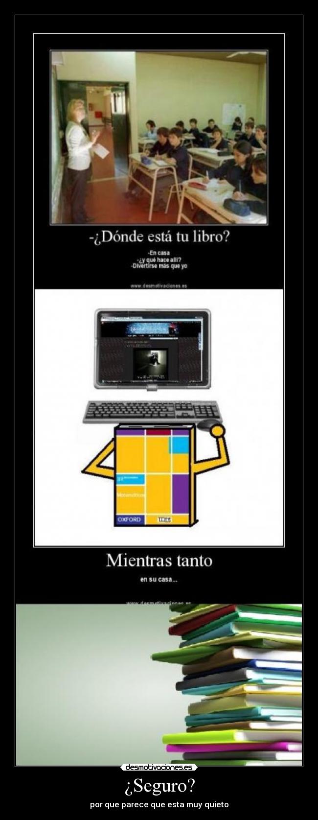 ¿Seguro? - por que parece que esta muy quieto