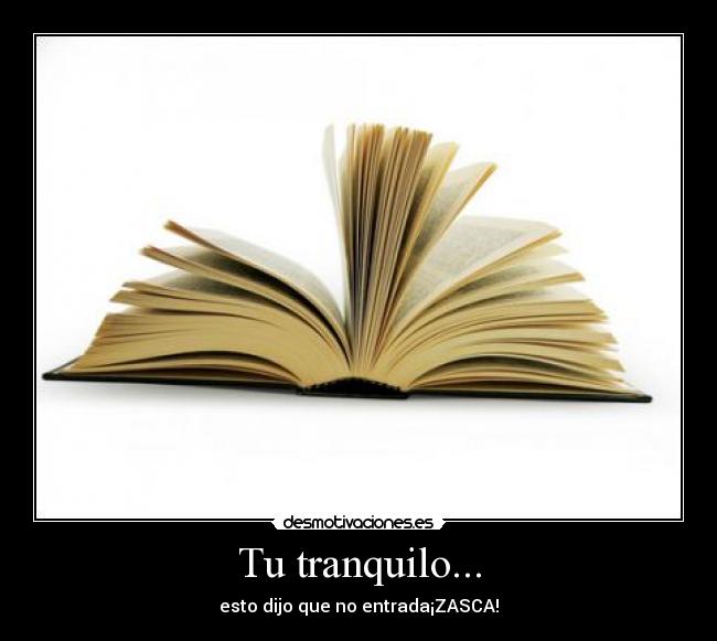 carteles esto entraba desmotivaciones