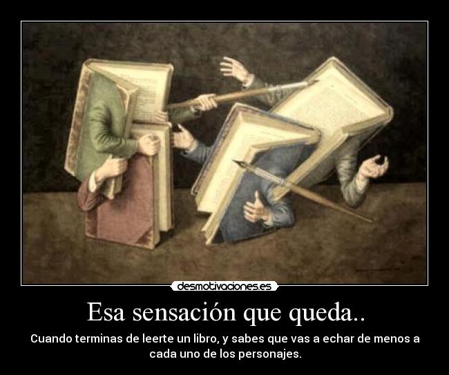 Esa sensación que queda.. - 