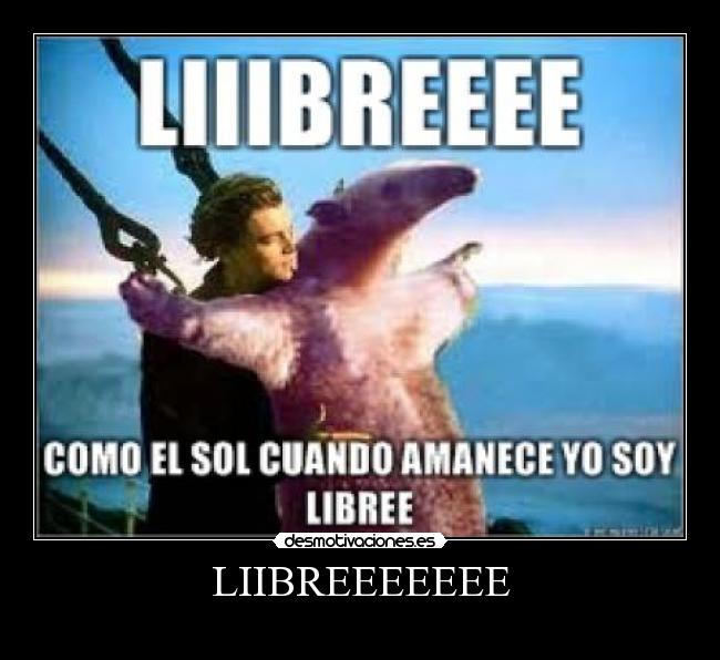 LIIBREEEEEEE - 