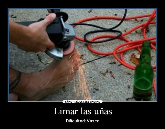 Limar las uñas - Dificultad: Vasca