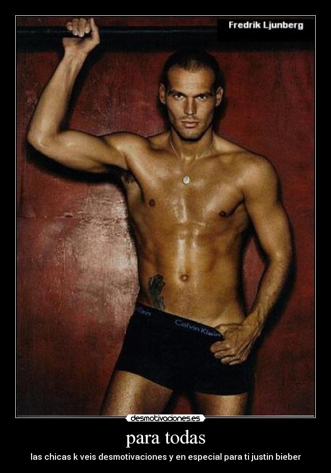 para todas - las chicas k veis desmotivaciones y en especial para ti justin bieber