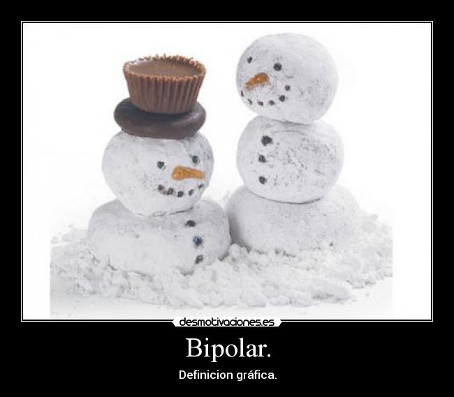 Bipolar. - Definicion gráfica.