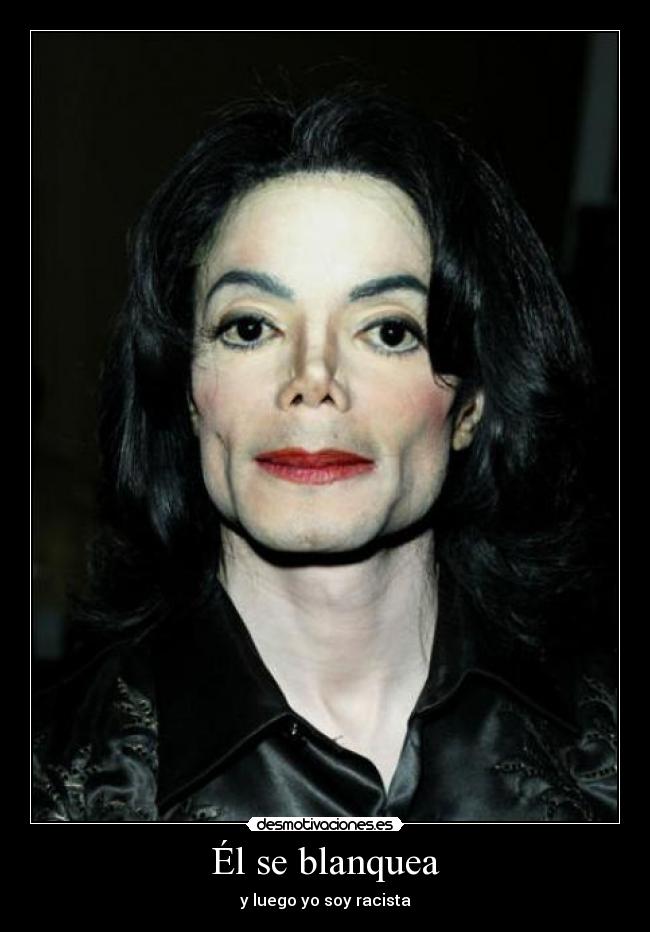 Él se blanquea -