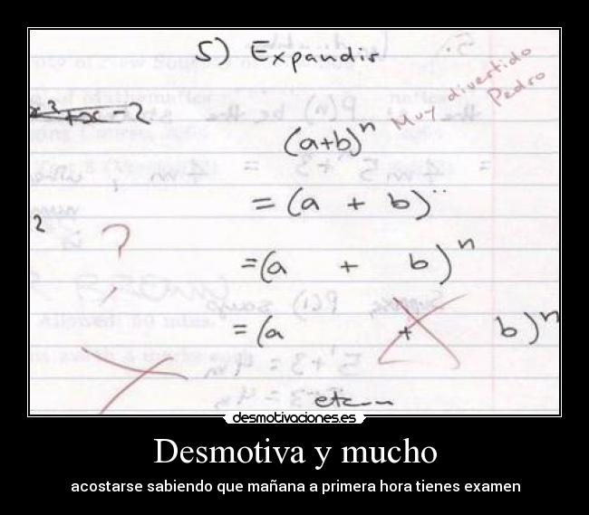Desmotiva y mucho - acostarse sabiendo que mañana a primera hora tienes examen