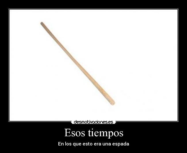 Esos tiempos -